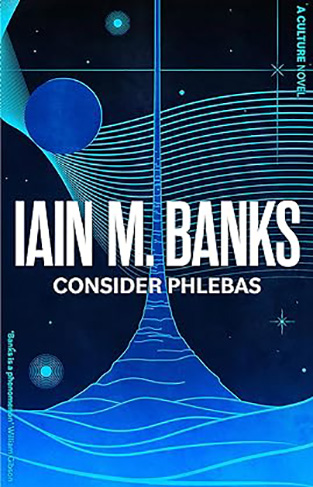 Consider Phlebas - A Culture Novel